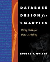 Database Design for Smarties: Using UML for Data Modeling (The Morgan Kaufmann Series in Data Management Systems)