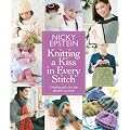 Knitting a Kiss in Every Stitch: Creating Gifts for the People You Love