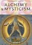 Alchemy & Mysticism: The Hermetic Museum (25th)