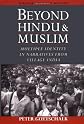 Beyond Hindu and Muslim: Multiple Identity in Narratives from Village India 