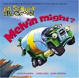 Melvin Might? (Trucktown)