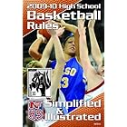 2009-10 NFHS High School Basketball Rules Simplified and Illustrated by The National Federation of State High School Associations, Referee Editors, Mary E Struckhoff, and Ross Bray