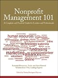Nonprofit Management 101: A Complete and Practical Guide for Leaders and Professionals