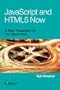 JavaScript and HTML5 Now