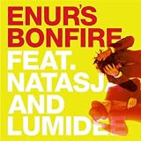 Enur's Bonfire Remix (Lumidee Remix)