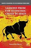 Lessons from the Economic Crisis in Spain (Europe in Transition: The NYU European Studies)