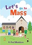 Let's go to mass