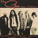 The Gillan Tapes Volume 1