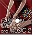 Vol. 2-Fashion Trends & Music