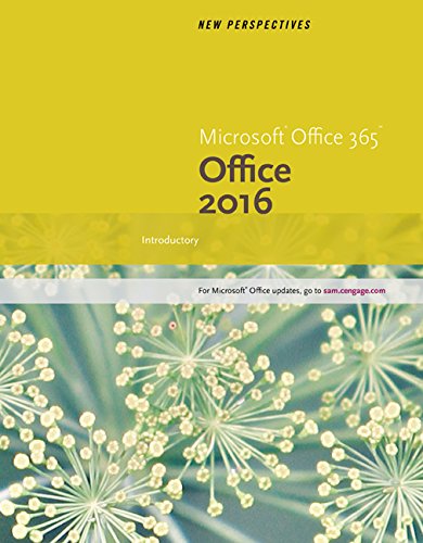 New Perspectives Microsoft Office 365 & Office 2016: Introductory