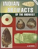 Indian Artifacts of the Midwest Lar Hothem