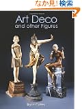 Art Deco and Other Figures