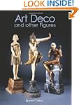 Art Deco and Other Figures