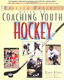 The Baffled Parent's Guide to Coaching Youth Hockey (Baffled Parent's Guides)
