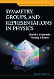 Symmetry, Groups, and Representations in Physics (Imperial College Press Advanced Physics Texts)