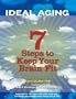 Ideal Aging(TM): 7 Steps to Keep Your Brain Fit