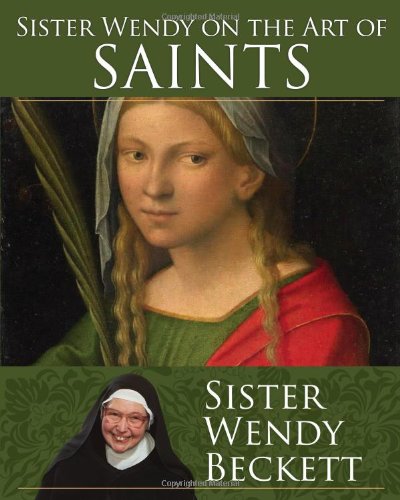 sister wendy on the art of saints
