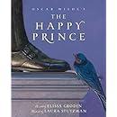 The Happy Prince (Myths, Legends, Fairy and Folktales)