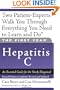 The First Year: Hepatitis C: An Essential Guide for the Newly Diagnosed