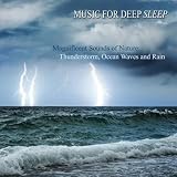 Magnificent Sounds of Nature: Thunderstorm, Ocean Waves, Rain