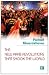 The New Arab Revolutions That Shook the World