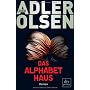 Das Alphabethaus: Roman von Jussi Adler-Olsen