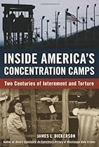 Inside America's Concentration Camps: Two Centuries of Internment and Torture