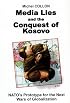 Media Lies and the Conquest of Kosovo