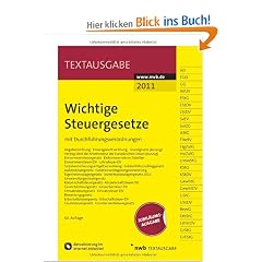Wichtige Steuergesetze: mit Durchf�hrungsverordnungen