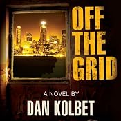 Off the Grid | [Dan E. Kolbet]