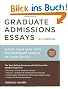 Graduate Admissions Essays, Fourth Edition: Write Your Way into the Graduate School of Your Choice (Graduate Admissions Essays: Write Your Way Into the)