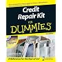 Credit Repair Kit For Dummies(r)