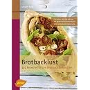 Brotbacklust: 222 Rezepte f�r den Brotbackautomaten
