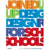 Joined Up Design for Schools (Design New Titles)
