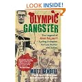 Olympic Gangster: The Legend  of Jos� Beyaert - Cycling Champion, Fortune Hunter and Outlaw