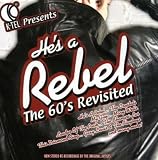 K-Tel Presents: He s a Rebel - The 60 s Revisited