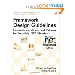 Framework Design Guidelines: Conventions, Idioms, and Patterns for Reusable .NET Libraries