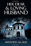 Her Dear and Loving Husband