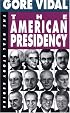 The American Presidency (The Real Story Series)