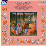 Ockeghem: Missa Caput, Missa Ma Maistresse, 3 Motets / The Clerks` Group, Wickham