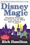 Disney Magic: Business Strategy You Can Use at Work and at Home