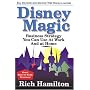 Disney Magic: Business Strategy You Can Use at Work and at Home