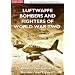 Luftwaffe Bombers And Fighters Of World War Two [DVD]