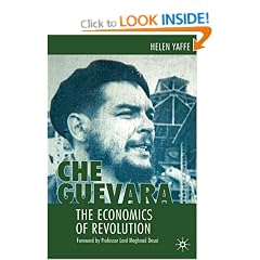Che Guevara: The Economics of Revolution