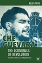 'Che' Guevara: The Economics of Revolution