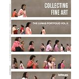 Collecting Fine Art: The LUMAS Portfolio Vol. ll (English, German and French Edition) ~ Walter Keller