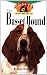 Basset Hound: An Owner's Guide to a Happy Healthy Pet