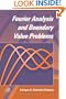 Fourier Analysis and Boundary Value Problems