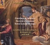 Masters from the Golden Century- Sacred Music by Morales, Guerrero, and Victoria