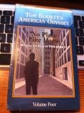 No Place Like Home, Volume Four (Tom Bodetts American Odyssey)